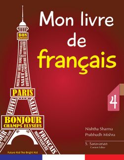 Future Kidz Mon livre de francais – 4 (French Book) Class VIII